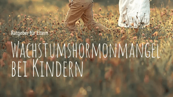 Wachstumshormon-Mangel bei Kindern Patientenbroschüre