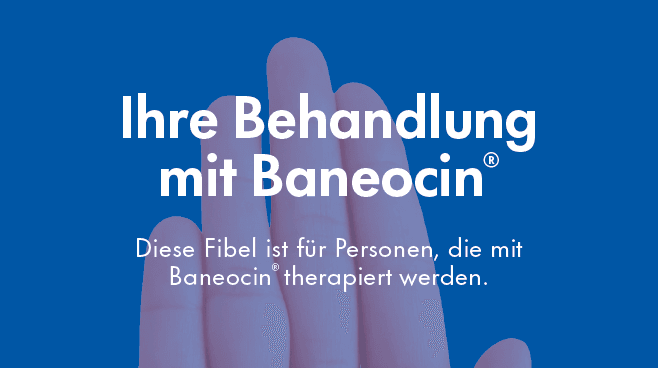 Baneocin® Patienteninformation